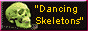 An image of a skull, it says Dancing Skeletons